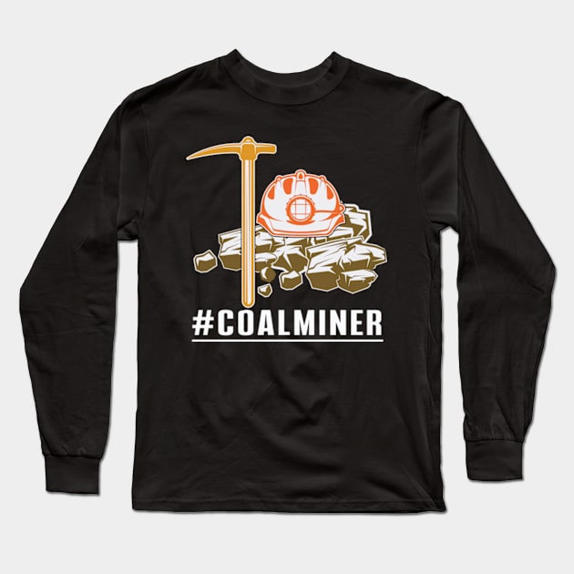 Coal Miner Long Sleeve T-Shirt by WyldbyDesign